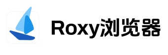 Roxy浏览器
